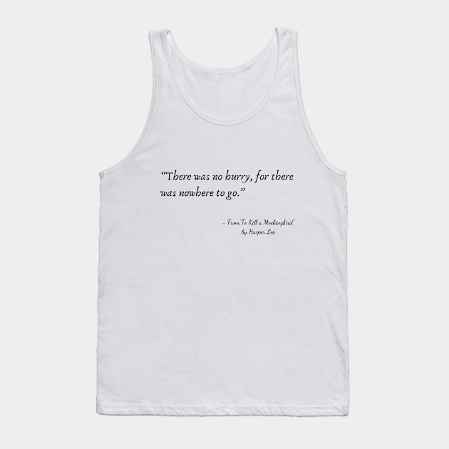 A Quote from “To Kill a Mockingbird" by Harper Lee Tank Top by Poemit